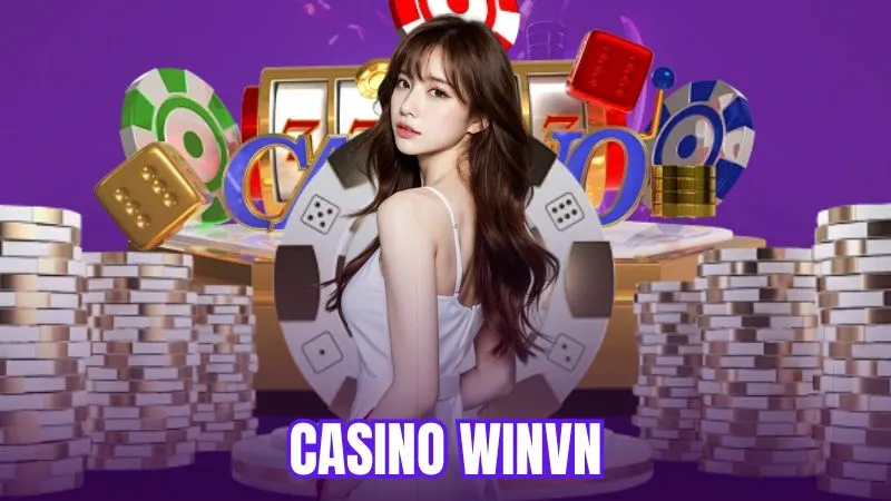 Giới thiệu Casino Winvn