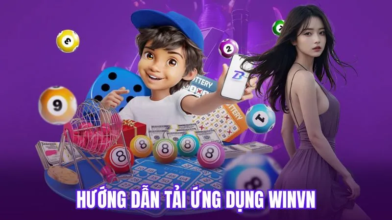 Hướng dẫn tải ứng dụng WinVN